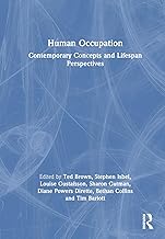 Human Occupation: Contemporary Concepts and Lifespan Perspectives