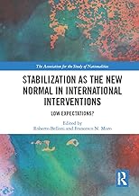 Stabilization as the New Normal in International Interventions: Low Expectations?