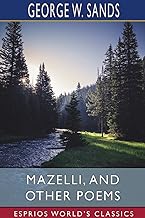 Mazelli, and Other Poems (Esprios Classics)