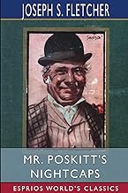 Mr. Poskitt's Nightcaps (Esprios Classics)