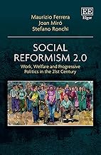 Social Reformism 2.0: Work, Welfare and Progressive Politics in the 21st Century