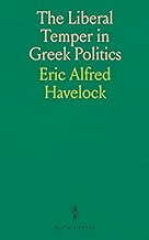 The Liberal Temper in Greek Politics