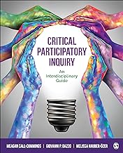 Critical Participatory Inquiry: An Interdisciplinary Guide