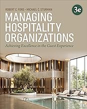 Managing Hospitality Organizations: Achieving Excellence in the Guest Experience