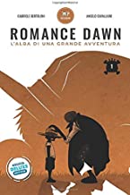 OP Databook: Romance Dawn, L'Alba di una Grande Avventura - Volume 1: Deluxe Edition