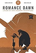 OP Databook: Romance Dawn, L'Alba di una Grande Avventura: Volume 1