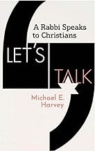 Let's Talk: A Rabbi Speaks to Christians