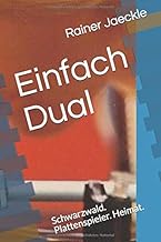 Einfach Dual: Schwarzwald. Plattenspieler. Heimat.