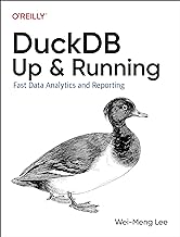 Duckdb: Up and Running: Fast Data Analytics and Reporting