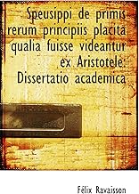 Speusippi de primis rerum principiis placita qualia fuisse videantur ex Aristotele: Dissertatio acad