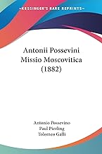 Antonii Possevini Missio Moscovitica (1882)