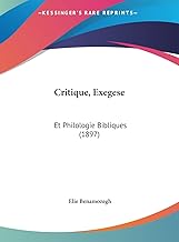 Critique, Exegese: Et Philologie Bibliques (1897)