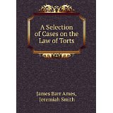 A Selection of cases on the law of torts