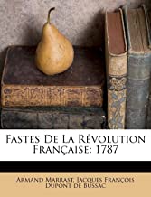 Fastes de La Revolution Francaise: 1787