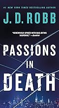 Passions in Death: An Eve Dallas Novel