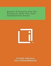 Budget Estimates for the Financial Year 1954, and Information Annex