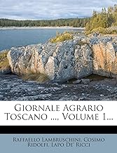 Giornale Agrario Toscano ..., Volume 1...