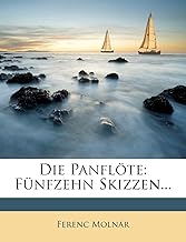 Die Panflote: Funfzehn Skizzen...