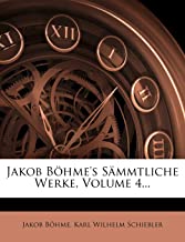 Böhme, J: Jakob Böhme's sämmtliche Werke, Vierter Band