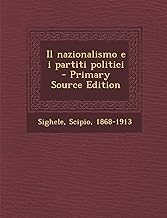 Il nazionalismo e i partiti politici - Primary Source Edition