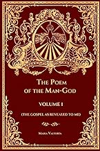 Poem of the Man-God Volume 1 (The Gospel As Revealed to Me)