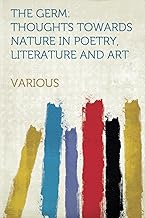 The Germ: Thoughts Towards Nature in Poetry, Literature and Art