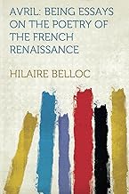 Avril: Being Essays on the Poetry of the French Renaissance