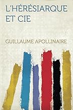 L'hérésiarque Et Cie