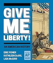 Give Me Liberty!: An American History