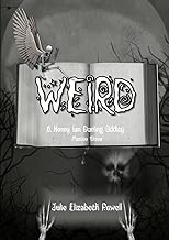 Weird: A Henry Ian Darling Oddity: Missive Three