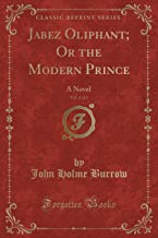 Burrow, J: Jabez Oliphant; Or the Modern Prince, Vol. 2 of 3
