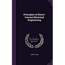 Principles of Direct-Current Electrical Engineering