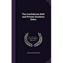 The Confederate Debt and Private Southern Debts