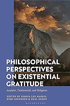 Philosophical Perspectives on Existential Gratitude: Analytic, Continental, and Religious