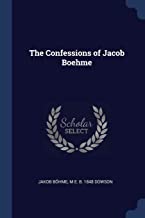 CONFESSIONS OF JACOB BOEHME