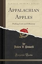 Appalachian Apples: Packing Costs and Efficiency (Classic Reprint)