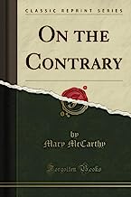 On the Contrary (Classic Reprint)