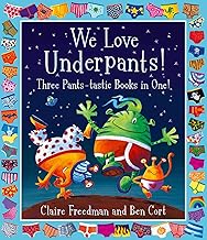 We Love Underpants! Three Pants-tastic Books in One!: Featuring: Aliens Love Underpants, Monsters Love Underpants, Aliens Love Dinopants