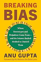 Breaking Bias: Where Stereotypes and Prejudices Come from and the Science-backed Method to Unravel Them