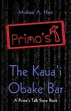 The Kaua'i Obake Bar: A Primo's Talk Story Book