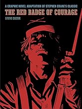 The Red Badge of Courage: A Graphic Novel Adaptation of Stephen Crane's Classic