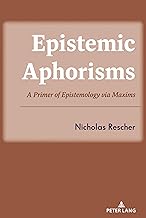 Epistemic Aphorisms: A Primer of Epistemology via Maxims