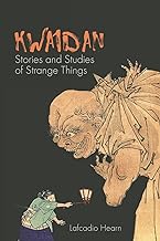 Kwaidan: Stories and Studies of Strange Things