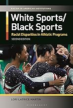 White Sports/Black Sports: Racial Disparities in Athletic Programs