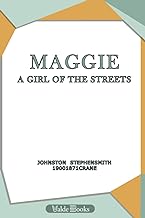 Maggie: A Girl of the Streets