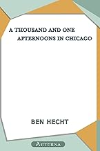 A Thousand and One Afternoons in Chicago