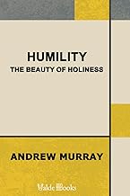 Humility: The Beauty of Holiness.