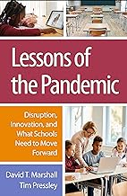 Lessons of the Pandemic: Disruption, Innovation, and What Schools Need to Move Forward