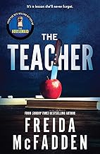 The Teacher: From the Sunday Times Bestselling Author of The Housemaid