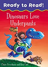 Freedman, C: Dinosaurs Love Underpants Ready to Read